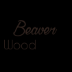 Beaver Wood - Enseignes & Signalétiques