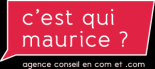 C'est qui Maurice ? agence et conseil en publicité