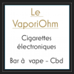 le vaporiohm Cigarettes électroniques