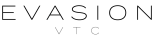 EVASION VTC